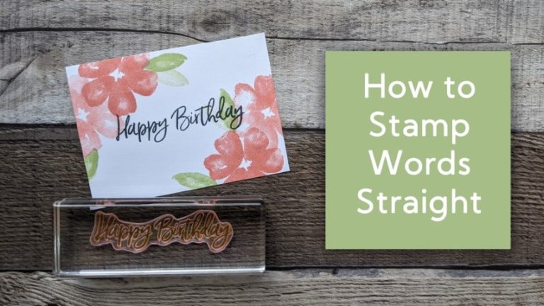 How to Stamp Words Straight Every Time