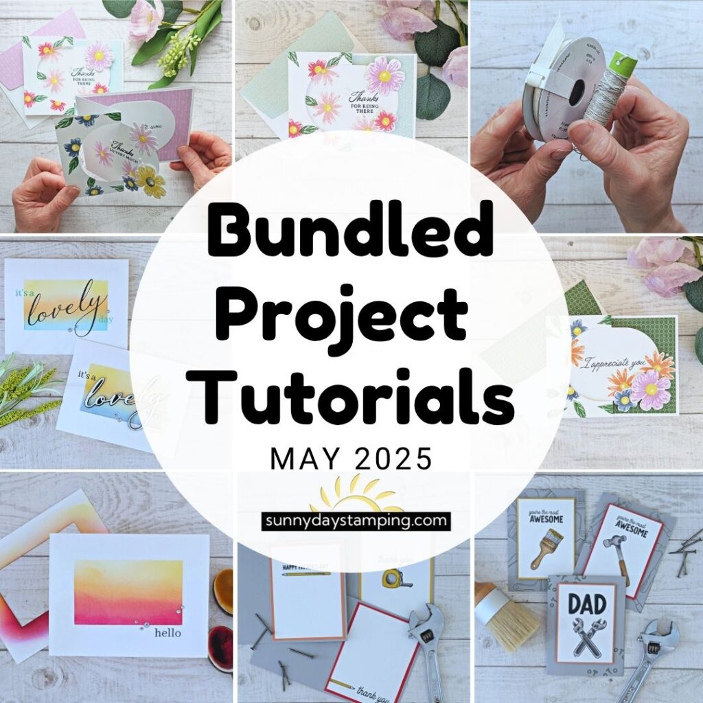 Project Tutorials | May 2025 • Sunny Day Stamping