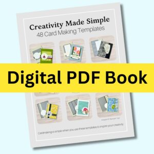 Creativity Made Simple Book - 48 Card Making Templates - DIGITAL DOWNLOAD